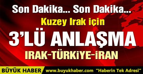 Irak, Türkiye ve İran’dan ortak Kuzey Irak kararı