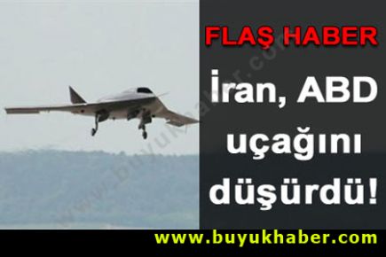 İran, ABD insansız uçağını düşürdü