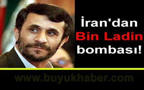 İran Cumhurbaşkanı'ndan Ladin bombası