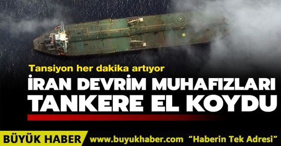 İran Devrim Muhafızları BAE'ye yakıt taşıyan tankere el koydu