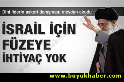 İran: İsrail için füzeye gerek yok