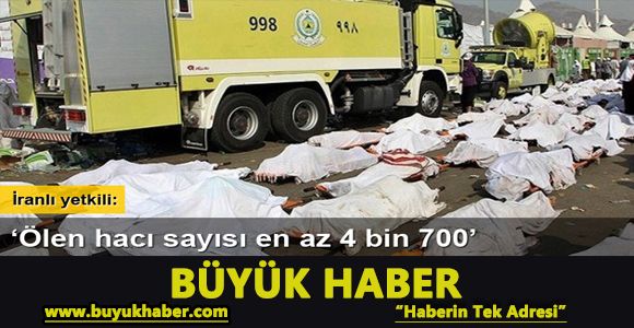 İranlı yetkili: Ölen hacı sayısı en az 4 bin 700