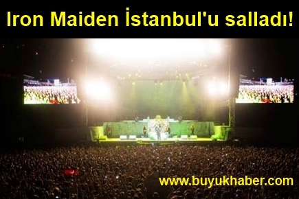 Iron Maiden İstanbul'u salladı!
