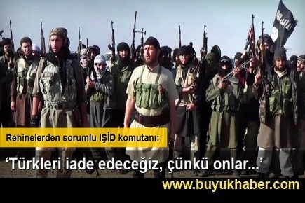 IŞİD komutanı Türkleri ülkelerine iade edeceğiz
