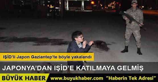 IŞİD'e katılmaya gelen Japon yakalandı