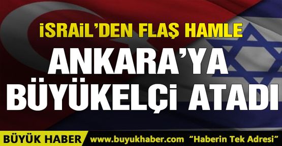 İsrail Ankara'ya büyükelçi atadı