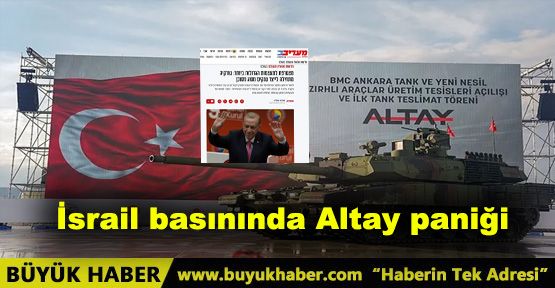  İsrail basınında Altay paniği