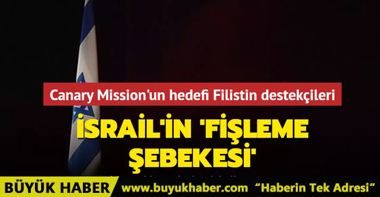 İsrail'in üniversitelerdeki 'fişleme şebekesi'