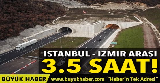 İstanbul-İzmir arası yolculuk süresi kısalıyor