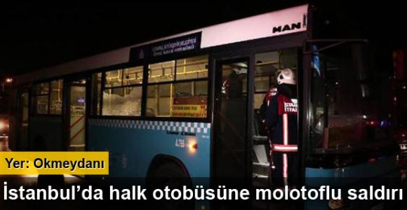 İstanbul Okmeydanı'nda halk otobüsüne saldırı