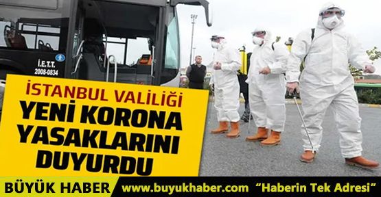 İstanbul Valiliği koronavirüs tedbirlerini açıkladı