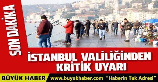 İstanbul Valiliği'nden Evden çıkmayın uyarısı
