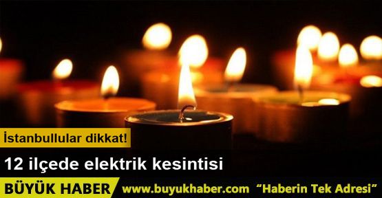 İstanbul'da elektrik kesintisi