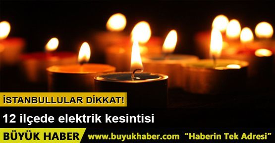 İstanbul'da elektrik kesintisi