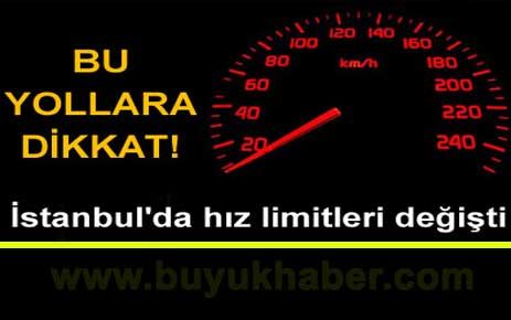İstanbul'da hız limitleri değişti