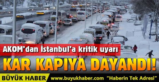 İstanbul'da kar kapıya dayandı! Yarın başlıyor