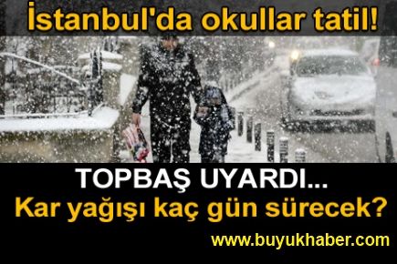 İstanbul'da kar tatili!