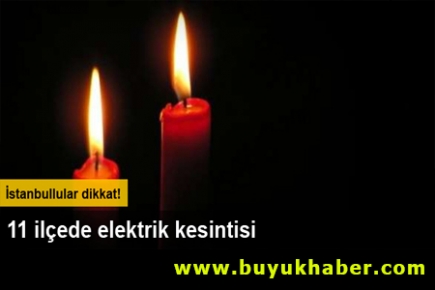İstanbul'da perşembe günü elektrik kesintisi