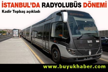 İstanbul'da 'radyolubüs' dönemi!