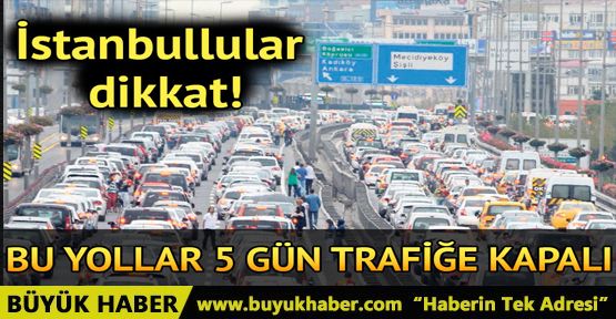 İstanbul'da trafik çilesi başlıyor