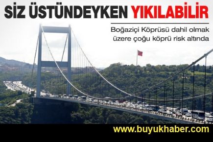 İstanbul'daki köprüler depreme karşı dayanıksız