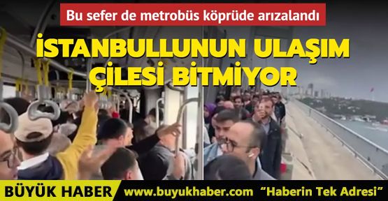 İstanbullunun ulaşım çilesi bitmiyor