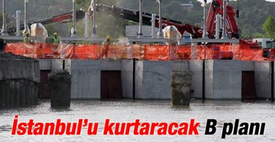 İstanbul'un su sıkıntısını çözecek B planı