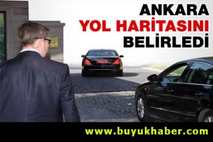 İşte Ankara'nın yol haritası