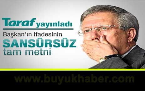 İşte Aziz Yıldırım'ın 15 sayfalık ifadesi