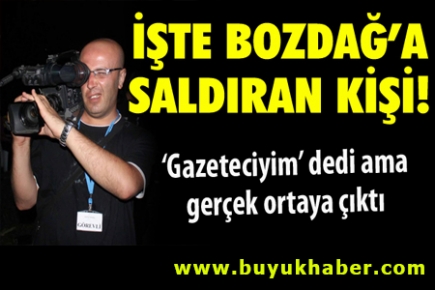 İşte Bozdağ'a saldıran kişi