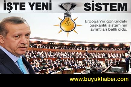 İşte Erdoğan'ın gönlündeki Başkanlık sistem