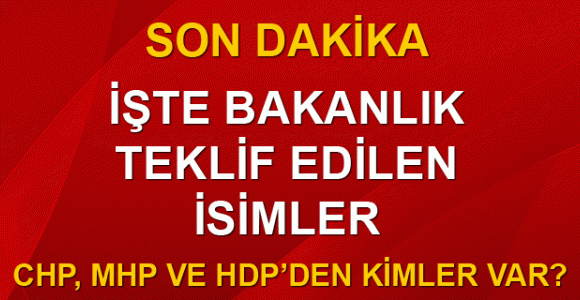 İşte kabineye davet edilen isimler