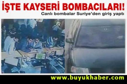 İşte Kayseri'yi kana bulayanlar!