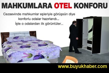 İşte mahkumların eşleriyle görüşecekleri oda