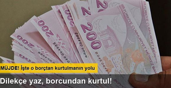 İşte o borçtan kurtulmanın yolu