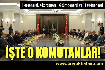 İşte o komutanlar