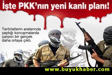 İşte PKK'nın yeni kanlı planı