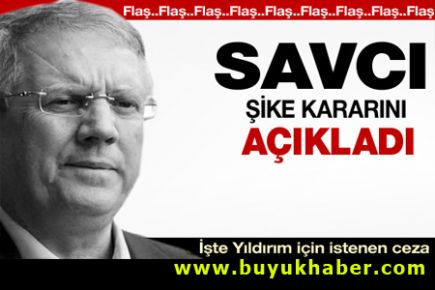 İŞTE SAVCININ ŞİKE DAVASI KARARI