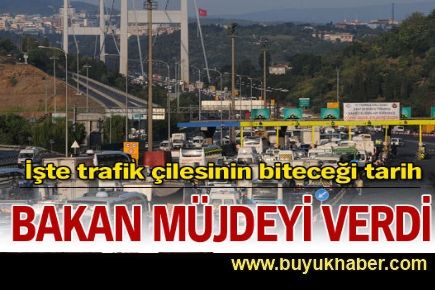 İşte trafik çilesinin biteceği tarih