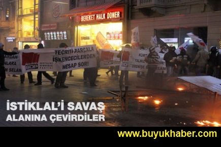 İstiklal'i savaş alanına çevirdiler