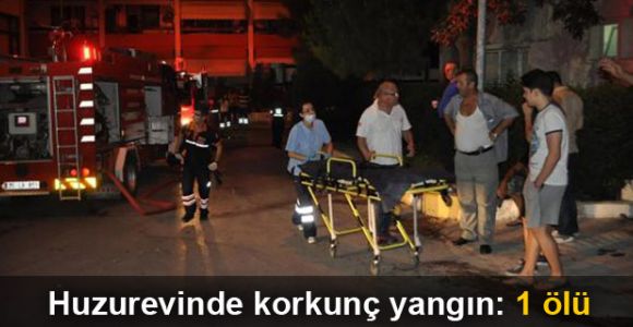 İzmir'de huzurevinde yangın: 1 ölü
