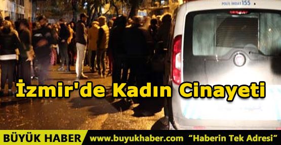 İzmir'de Kadın Cinayeti