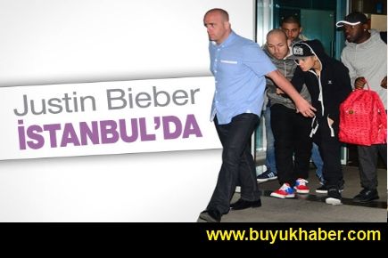 Justın Bieber istanbul’a geldi