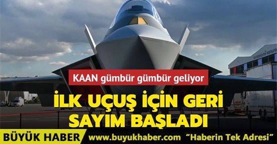 KAAN gümbür gümbür geliyor