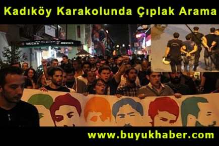 Kadıköy Karakolunda Çıplak Arama