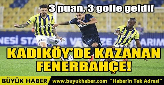 KADIKÖY’DE KAZANAN FENERBAHÇE