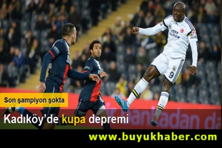 Kadıköy'de kupa depremi!