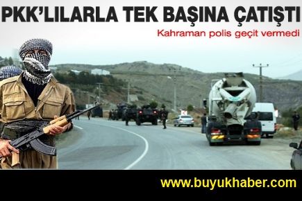 Kahraman polis teröristlerle tek başına çatıştı