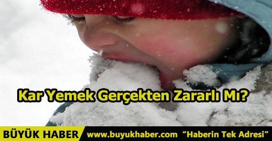 Kar Yemek Gerçekten Zararlı Mı?