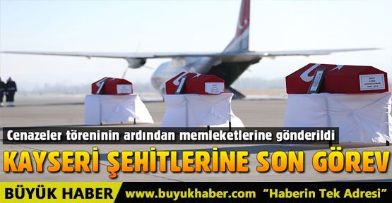 Kayseri şehitlerine son görev